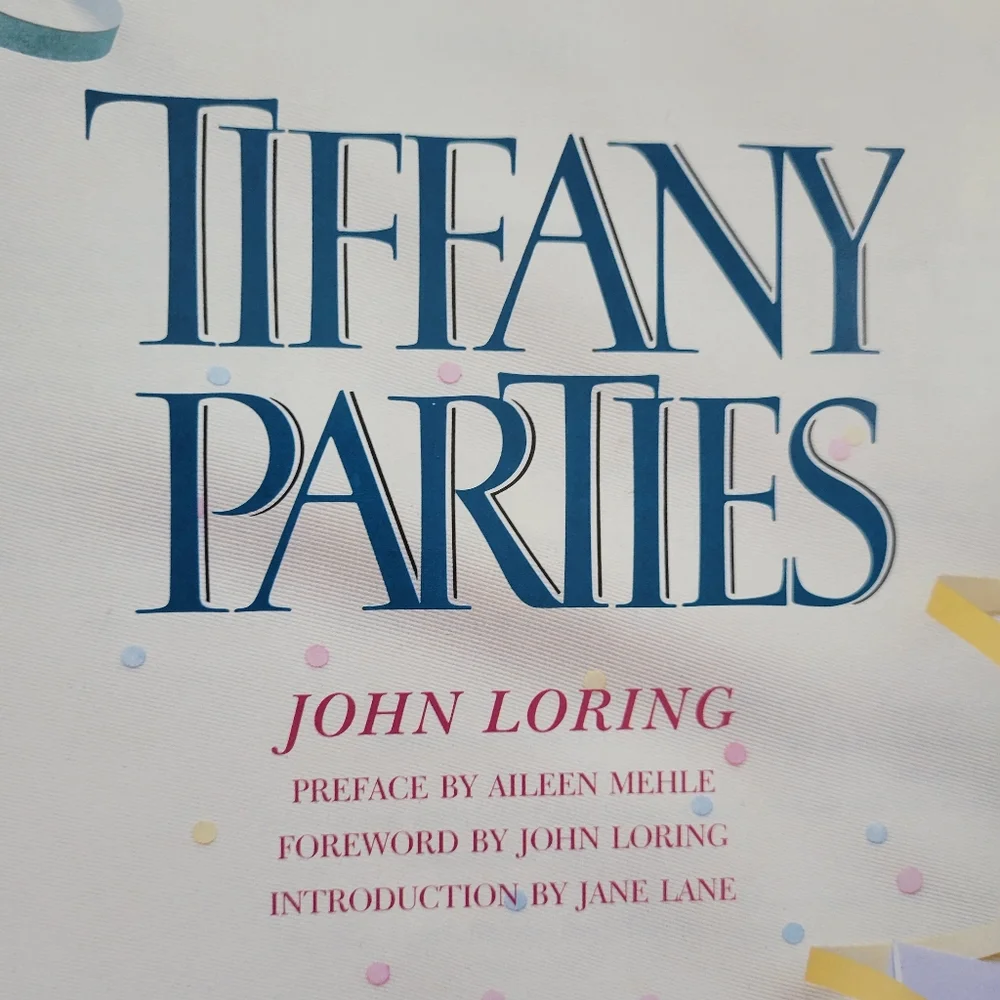 Tiffany Parties by John Loring (1989 1st Ed) Opulence Celebrations Entertaining